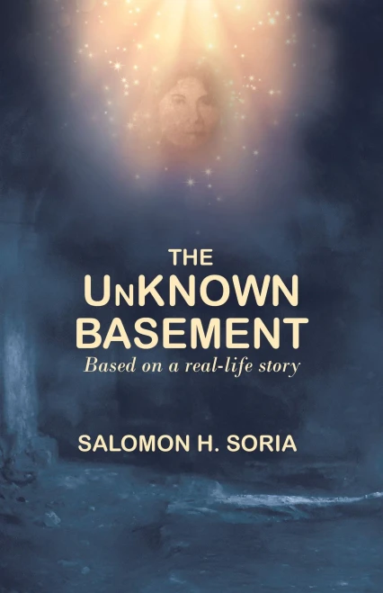 The Unknown Basement: Based on a Real-Life Story