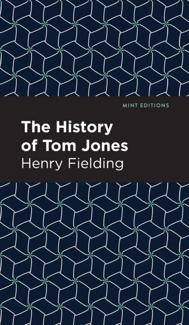 The History of Tom Jones (Mint Editions)