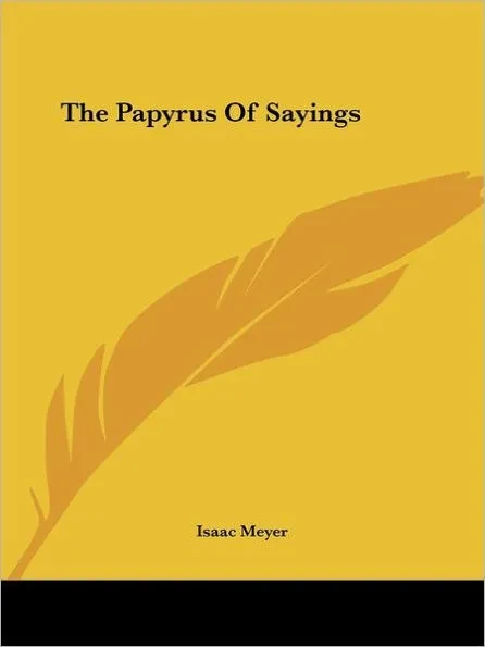 The Papyrus Of Sayings