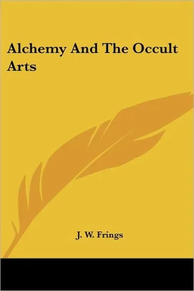 Alchemy And The Occult Arts