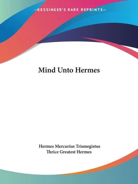Mind Unto Hermes