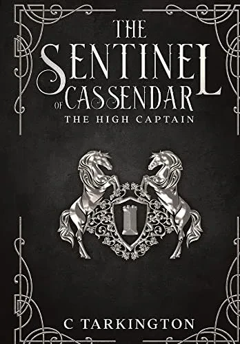 The Sentinel of Cassendar: The High Captain