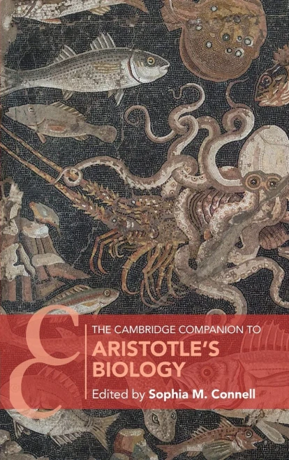 The Cambridge Companion to Aristotle's Biology (Cambridge Companions to Philosophy)