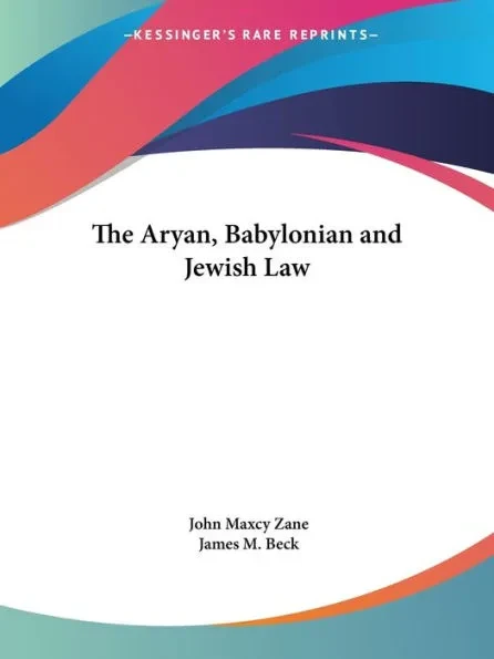 The Aryan, Babylonian and Jewish Law