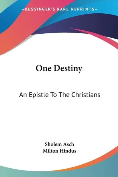 One Destiny: An Epistle To The Christians