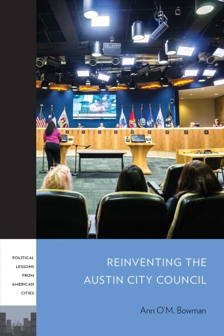 Reinventing the Austin City Council (PLAC: Political Lessons from American Cities)