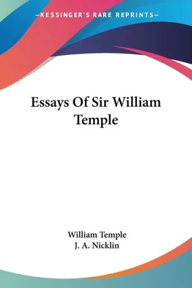 Essays Of Sir William Temple