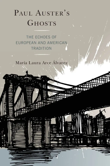 Paul Auster's Ghosts: The Echoes of European and American Tradition