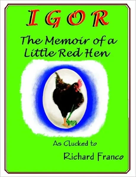 Igor: The Memoir of a Little Red Hen