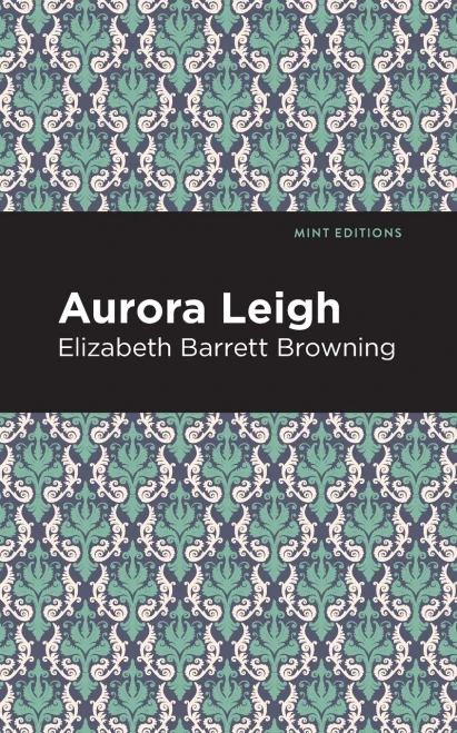 Aurora Leigh (Mint Editions)
