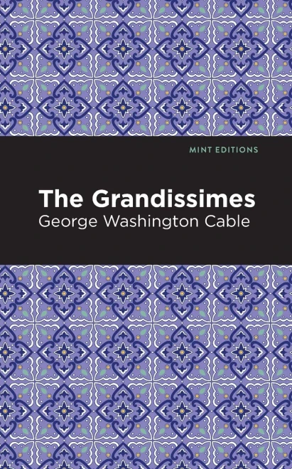 The Grandissimes (Mint Editions)