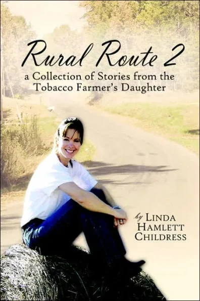 Rural Route 2: a Collection of Stories from the Tobacco Farmer's Daughter