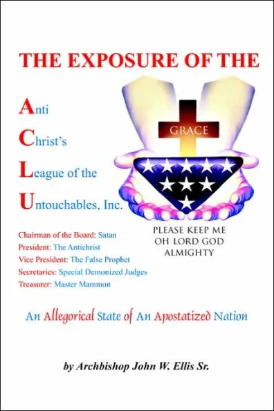 The Exposure of Anti Christ's League Of The Untouchables, Inc.
