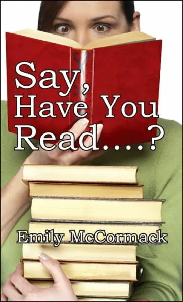 Say, Have You Read....?