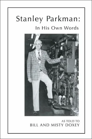 In His Own Words: The Story of Stanley Parkman