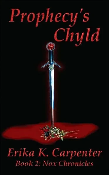 Prophecy's Chyld: Book 2: Nox Chronicles