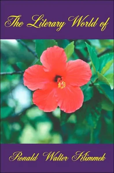 The Literary World of Ronald Walter Klimmek