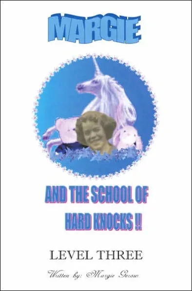 Margie and the School of Hard Knocks-Level Three