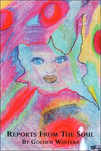 Reports From The Soul