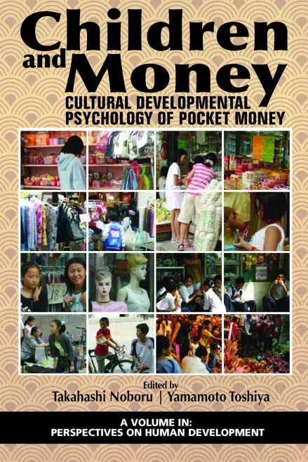 Children and Money: Cultural Developmental Psychology of Pocket Money (hc) (Perspectives on Human Development)