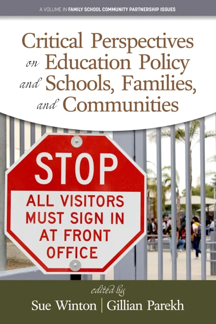 Critical Perspectives on Education Policy and Schools, Families, and Communities (hc) (Family School Community Partnership Issues)