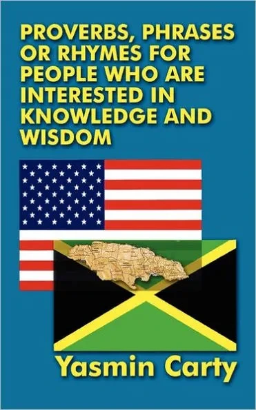 Proverbs, Phrases, or Rhymes for People Who Are Interested in Knowledge and Wisdom