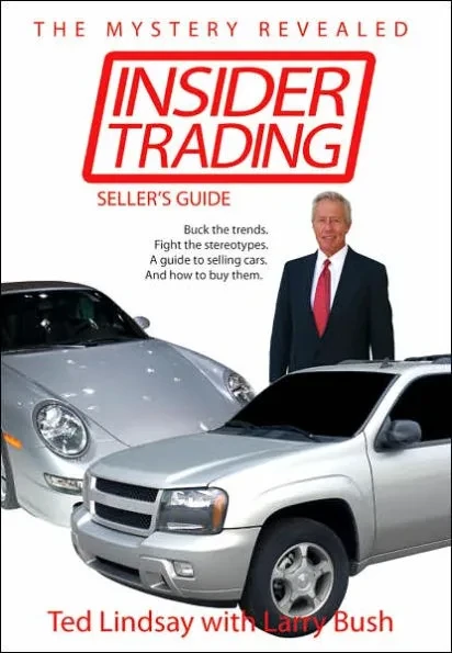 Insider Trading: Buck the trends. Fight the stereotypes. A guide to selling cars. And how to buy them.
