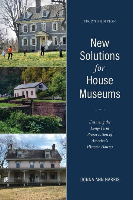 New Solutions for House Museums (American Association for State and Local History)