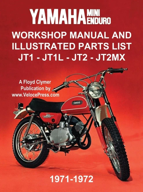 YAMAHA MINI-ENDURO WORKSHOP MANUAL AND ILLUSTRATED PARTS LIST JT1 - JT1L - JT2 - JT2MX 1971-1972