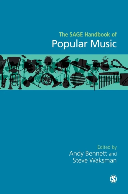 The SAGE Handbook of Popular Music