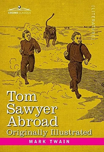 Tom Sawyer Abroad: By Huck Finn