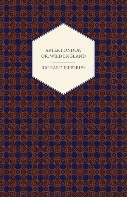 After London - Or, Wild England