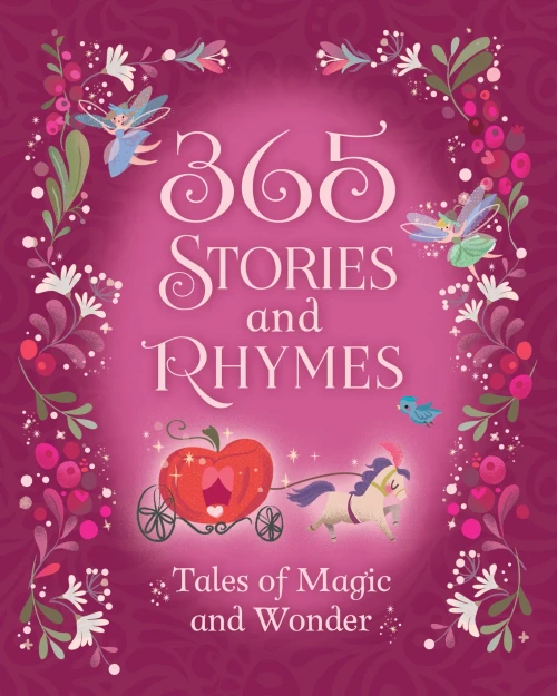 365 Stories and Rhymes: Tales of Magic and Wonder