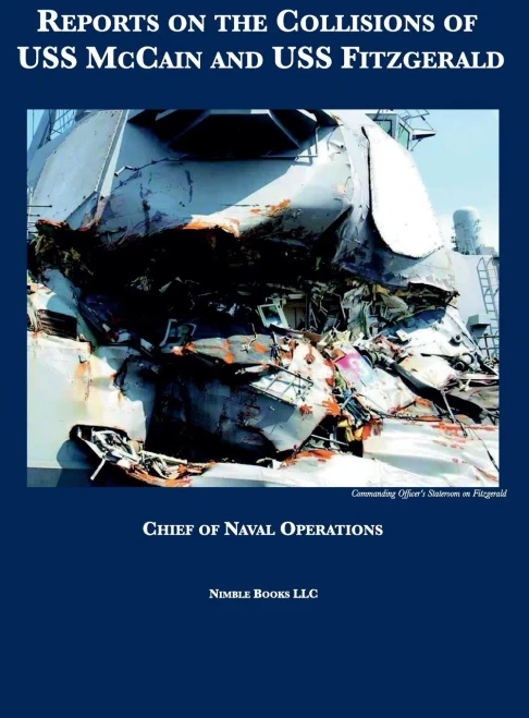 Reports on the Collisions of USS McCain and USS Fitzgerald (Foia Reading Room)