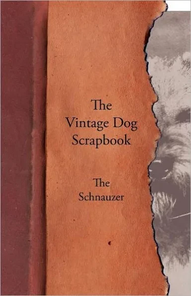 The Vintage Dog Scrapbook - The Schnauzer
