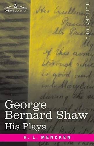 George Bernard Shaw: His Plays