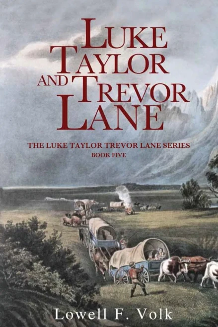 Luke Taylor and Trevor Lane (The Luke Taylor Trevor Lane Series)
