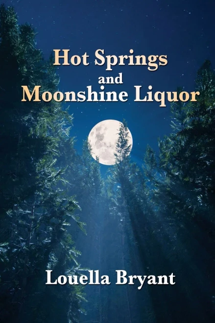 Hot Springs and Moonshine Liquor: A History of Illegal Whiskey in the Shenandoah Valley