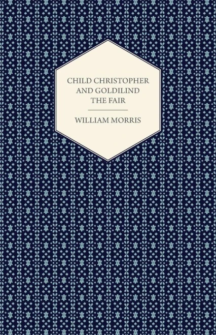 Child Christopher and Goldilind the Fair (1895)