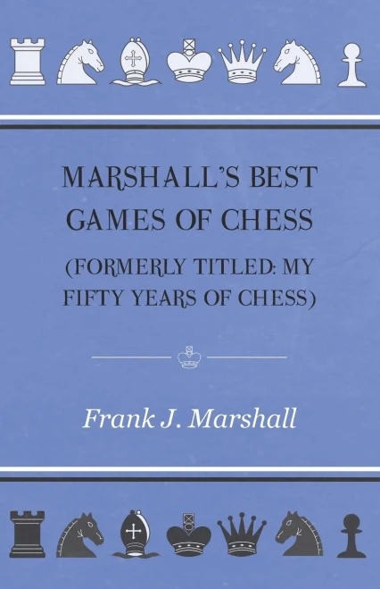 Marshall's Best Games of Chess