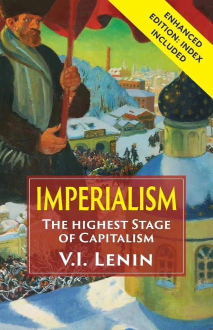 Imperialism the Highest Stage of Capitalism: Enhanced Edition with Index