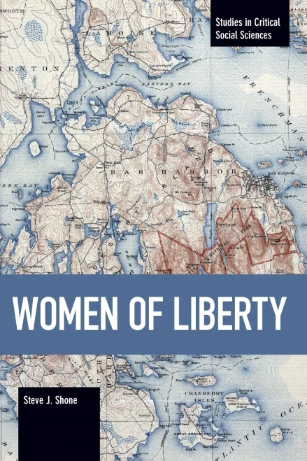 Women of Liberty (Studies in Critical Social Sciences)