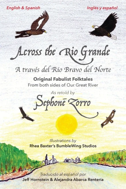 Across the Rio Grande: A trav?s del Río Bravo del Norte (Grandmother Stories) (Spanish Edition)
