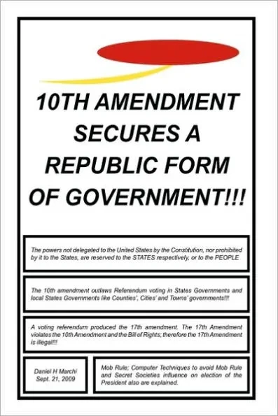 10th Amendment Secures a Republic Form of Government!!!