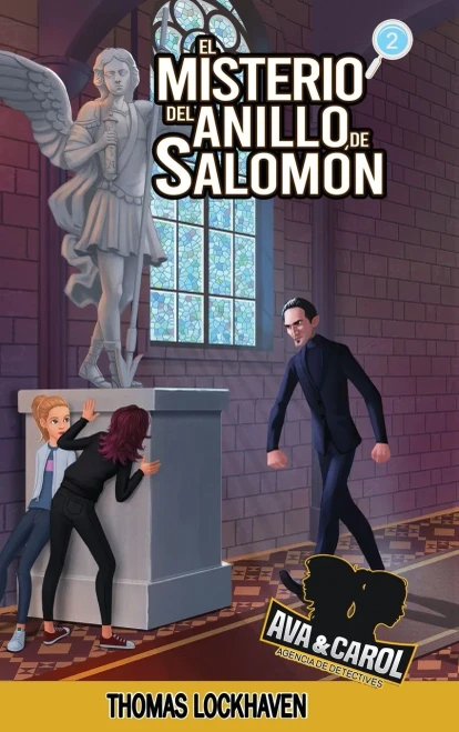 Ava y Carol Agencia de Detectives: El Misterio del Anillo de Salomón (Spanish Edition)