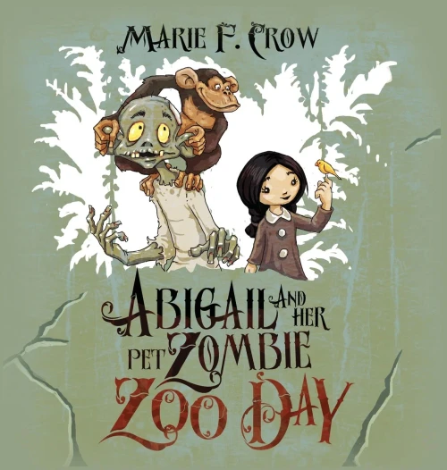 Zoo Day (Abigail and Her Pet Zombie)
