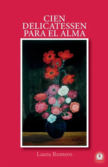 Cien delicatessen para el alma: Poemas (Spanish Edition)