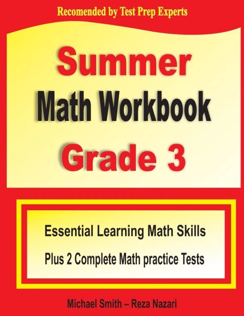 Summer Math Workbook Grade 3: Essential Learning Math Skills Plus Two Complete Math Practice Tests
