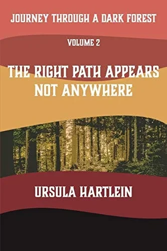 Journey Through a Dark Forest, Vol. II: The Right Path Appears Not Anywhere: Lyuba and Ivan in the Age of Anxiety (The Ballad of Lyuba and Ivan)