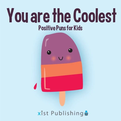 You are the Coolest (Illustrated Jokes)